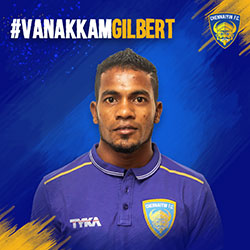 Vanakkam Gilbert Chennaiyin FC